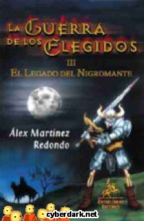 El Legado del Nigromante / La Guerra de los Elegidos 3