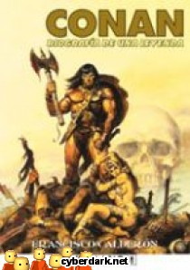 Conan. Biograf�a de una Leyenda