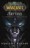 World of Warcraft: Arthas. La Ascensi�n del Rey Ex�nime