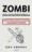 Zombi. Gu�a de Supervivencia - r�stica