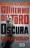 Oscura / Trilog�a de la Oscuridad 2 - r�stica