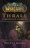 World of Warcraft. Thrall. El Crep�sculo de los Aspectos