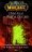 World of Warcraft. M�s All� del Portal Oscuro