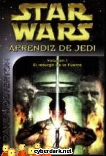 El Resurgir de la Fuerza / Star Wars - Aprendiz de Jedi 1
