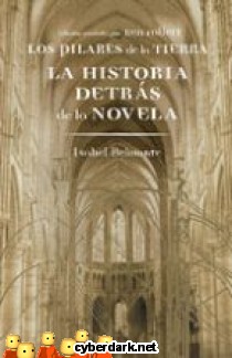 Los Pilares de la Tierra. La Historia Detr�s de la Novela