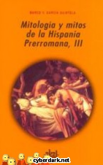 Mitolog�a y Mitos de la Hispania Prerromana III