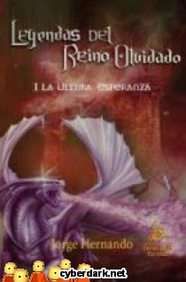 La �ltima Esperanza / Leyendas del Reino Olvidado 1