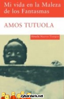 Mi Vida en la Maleza de los Fantasmas