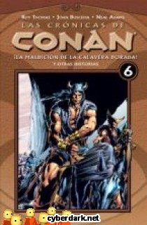 Las Cr�nicas de Conan 6: La Maldici�n de la Calavera Dorada y Otras Historias