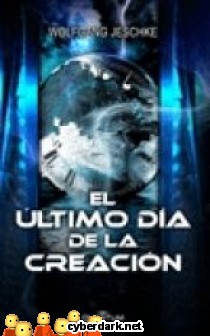 El �ltimo D�a de la Creaci�n