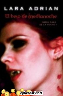 El Beso de Medianoche / Raza de Medianoche 1