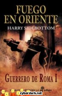 Fuego en Oriente / Guerrero de Roma 1