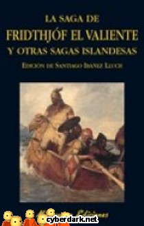 Saga de Fridthj�f el Valiente y Otras Sagas Islandesas