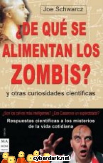 �De Qu� se Alimentan los Zombis? Y Otras Curiosidades Cient�ficas