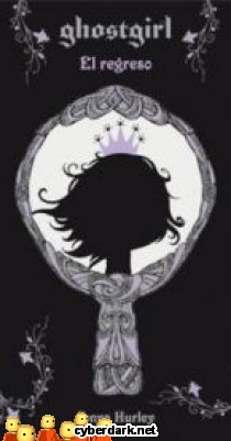 El Regreso / Ghostgirl 2
