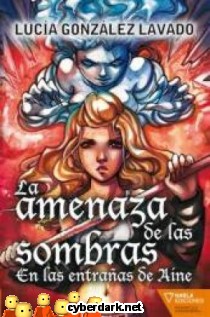 La Amenaza de las Sombras. En las Entra�as de Aine / Maldici�n 2