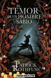 El Temor de un Hombre Sabio / Cr�nica del Asesino de Reyes 2