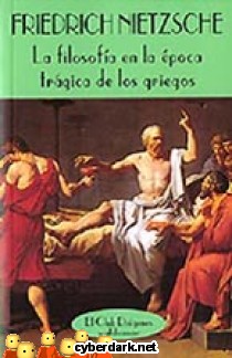 La Filosof�a en la �poca Tr�gica de los Griegos