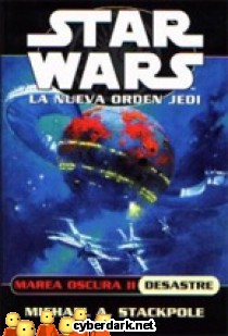 Marea Oscura II: Desastre / Star Wars - La Nueva Orden Jedi