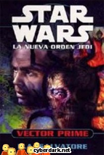 Vector Prime / Star Wars - La Nueva Orden Jedi