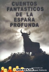 Cuentos Fant�sticos de la Espa�a Profunda