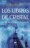 Los Libros de Cristal de los Devoradores de Sue�os